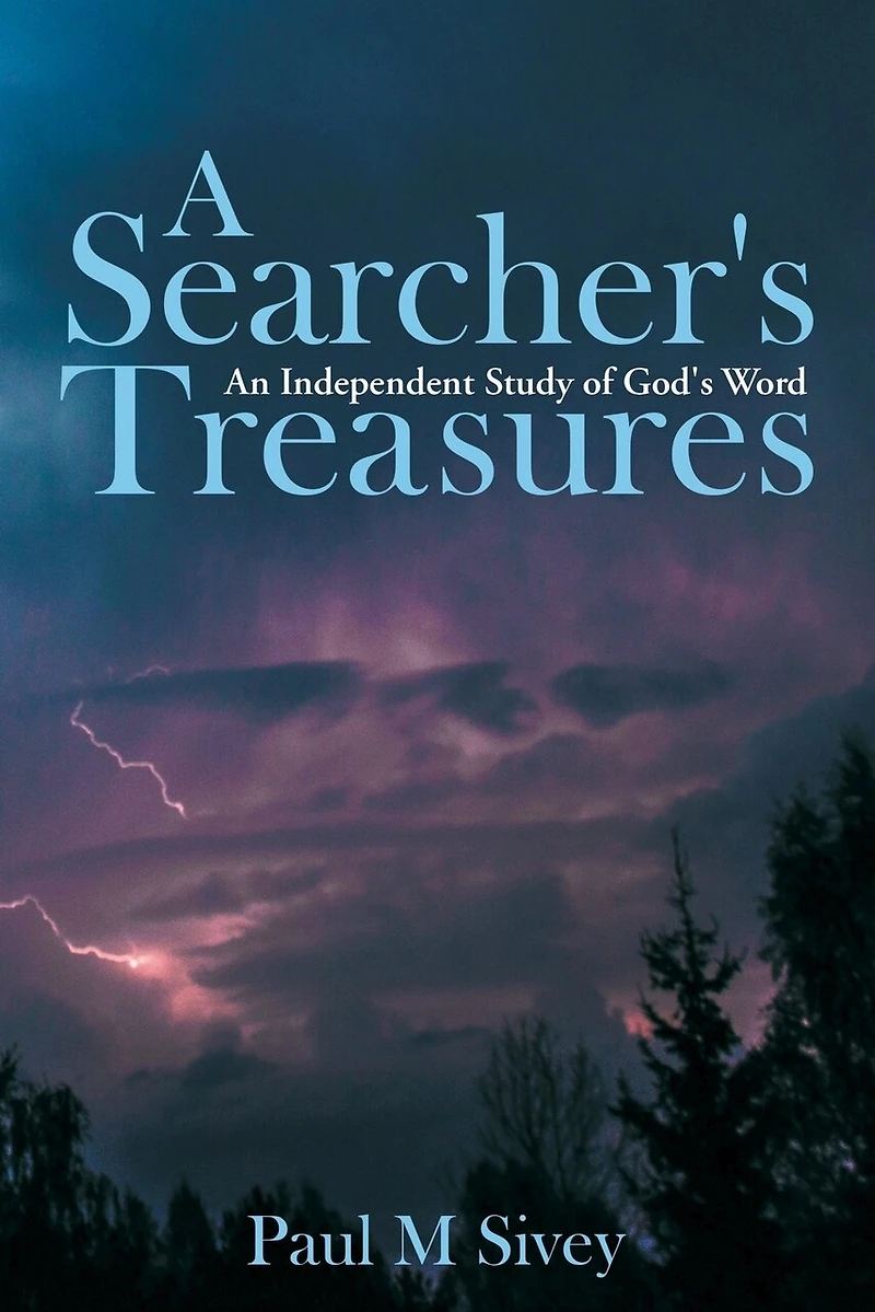A Searcher's Treasures: An Independent Study of God's Word
