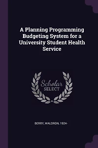a Planning Programming Budgeting System for University Student Health Service