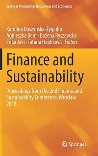 Finance And Sustainability: Proceedings From The 2nd Sustainability Conference, Wroclaw 2018