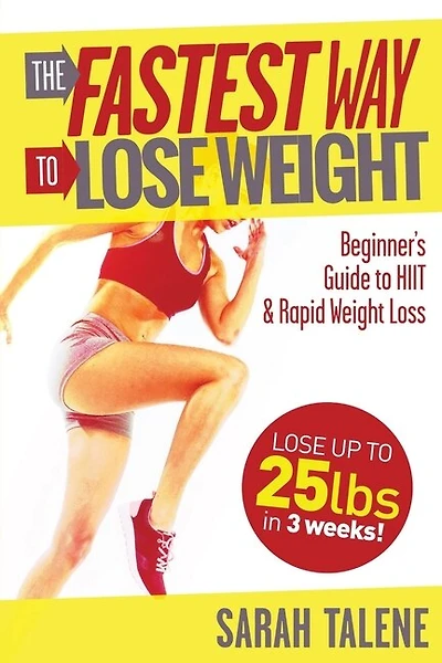The Fastest Way To Lose Weight: A Beginner's Guide To Hiit For Faster Weight Loss