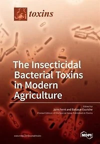 The Insecticidal Bacterial Toxins in Modern Agriculture