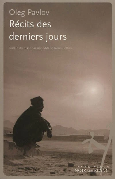 Récits des derniers jours : trilogie: trilogie