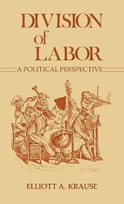 Division of Labor, A Political Perspective