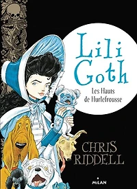 Lili Goth, Tome 03: Les hauts de Hurlefrousse