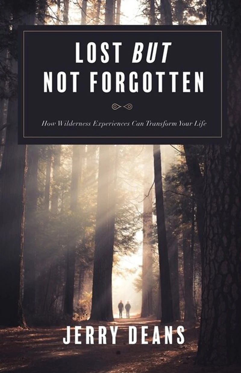 Lost But Not Forgotten: How Wilderness Experiences Can Transform Your Life