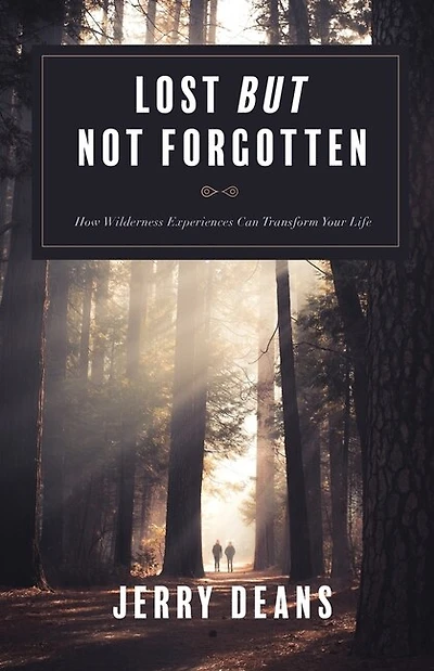 Lost But Not Forgotten: How Wilderness Experiences Can Transform Your Life