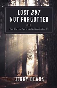 Lost But Not Forgotten: How Wilderness Experiences Can Transform Your Life