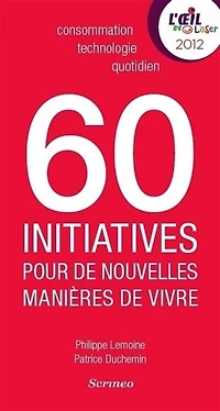 60 initiatives qui réinventent le quotidien