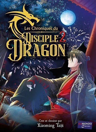 Les chroniques du disciple dragon, Vol. 2