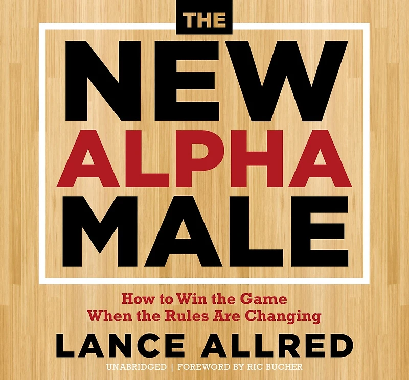 the New Alpha Male: Walking Path of Heart