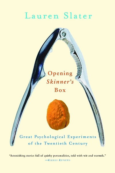 Opening Skinners Box: Great Psychological Experiments Of The Twentieth Century