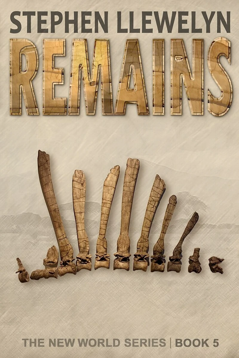 Remains: The New World Series Book Five
