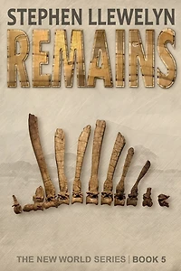 Remains: The New World Series Book Five