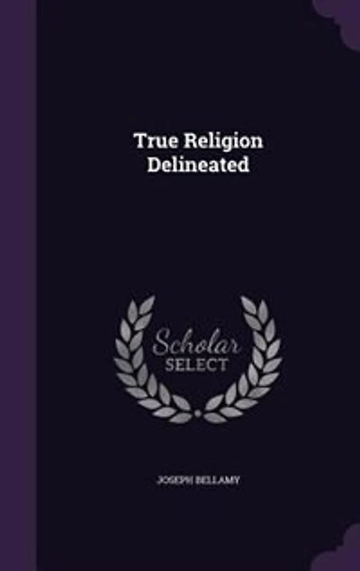 True Religion Delineated