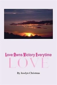 Love Owns Victory Everytime: Love