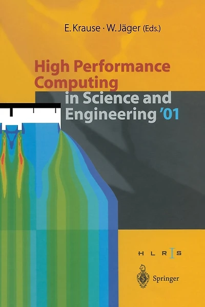 High Performance Computing in Science and Engineering '01: Transactions of the High Performance Computing Center Stuttgart (HLRS) 2001