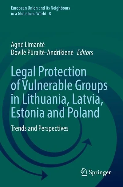 Legal Protection of Vulnerable Groups in Lithuania, Latvia, Estonia and Poland: Trends and Perspectives