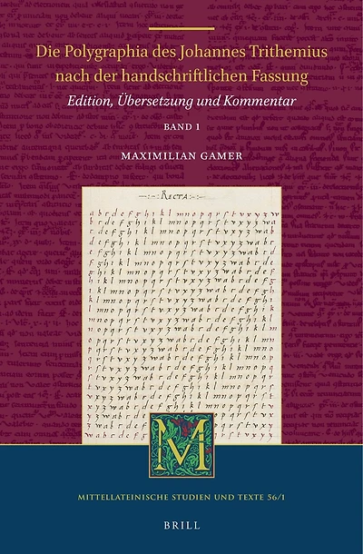 Die Polygraphia des Johannes Trithemius nach der handschriftlichen Fassung (Band ): Edition