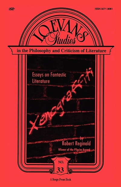 Xenograffiti: Essays On Fantastic Literature