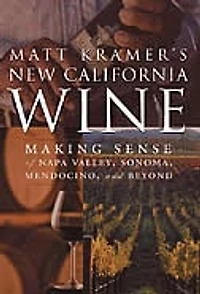 Matt Kramer's New California Wine