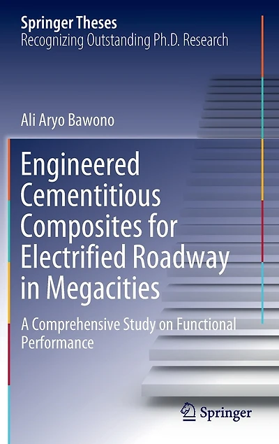 Engineered Cementitious Composites for Electrified Roadway Megacities: A Comprehensive Study on Functional Performanc: Performance