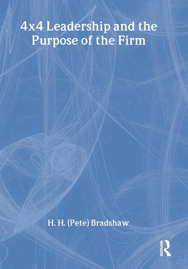 4x4 Leadership and the Purpose of Firm