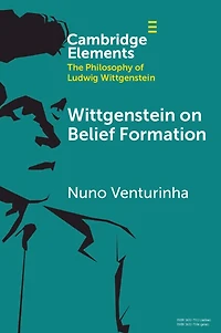 Wittgenstein on Belief Formation