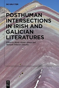 Posthuman Intersections in Irish and Galician Literatures