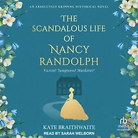 The Scandalous Life of Nancy Randolph