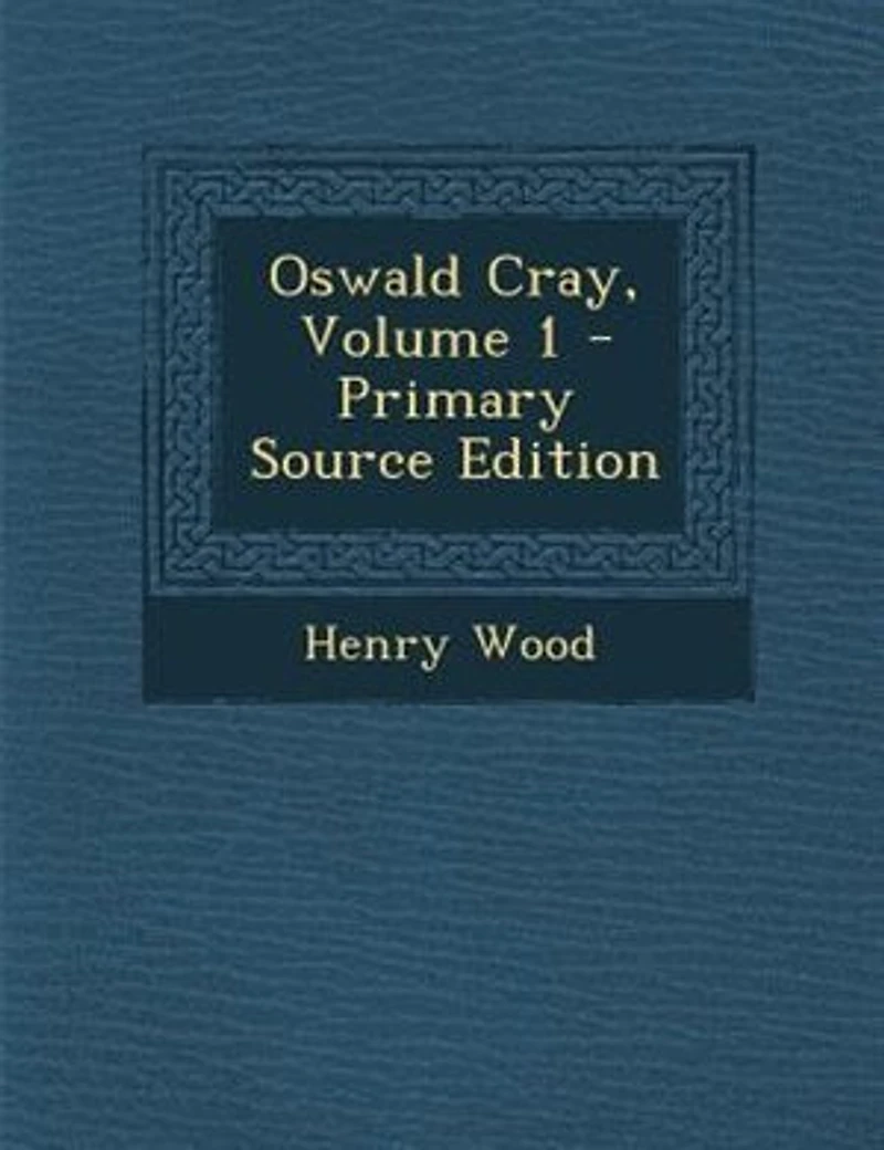Oswald Cray Volume 1