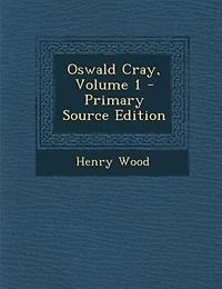Oswald Cray Volume 1