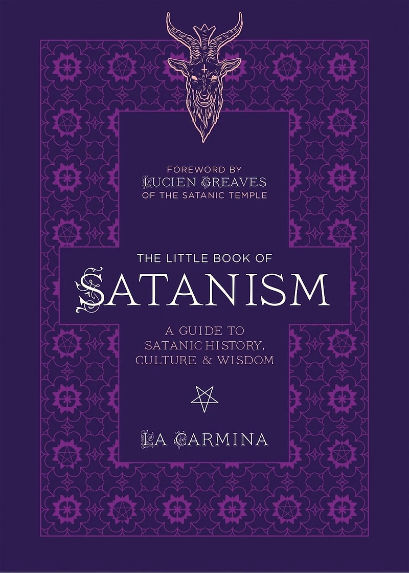 The Little Book of Satanism: A Guide to Satanic History, Culture, and Wisdom