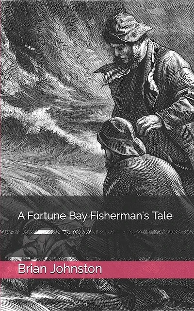 A Fortune Bay Fisherman's Tale