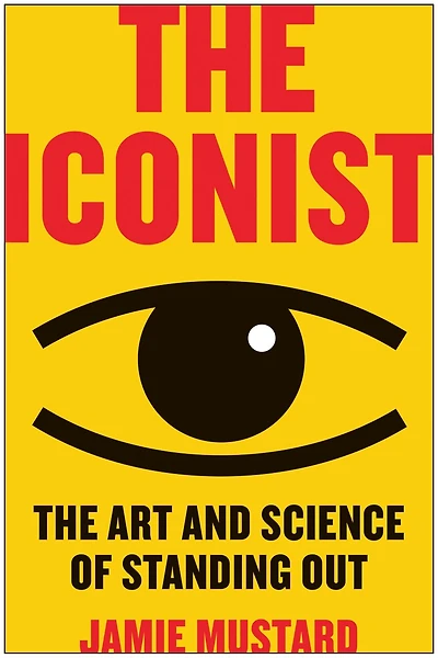 The Iconist: Art And Science Of Standing Out