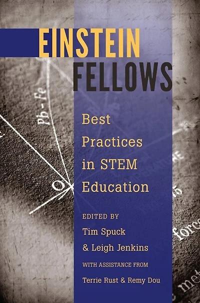Best Practices STEM Education: Innovative Approaches from Einstein Fellow Alumni, Second Edition