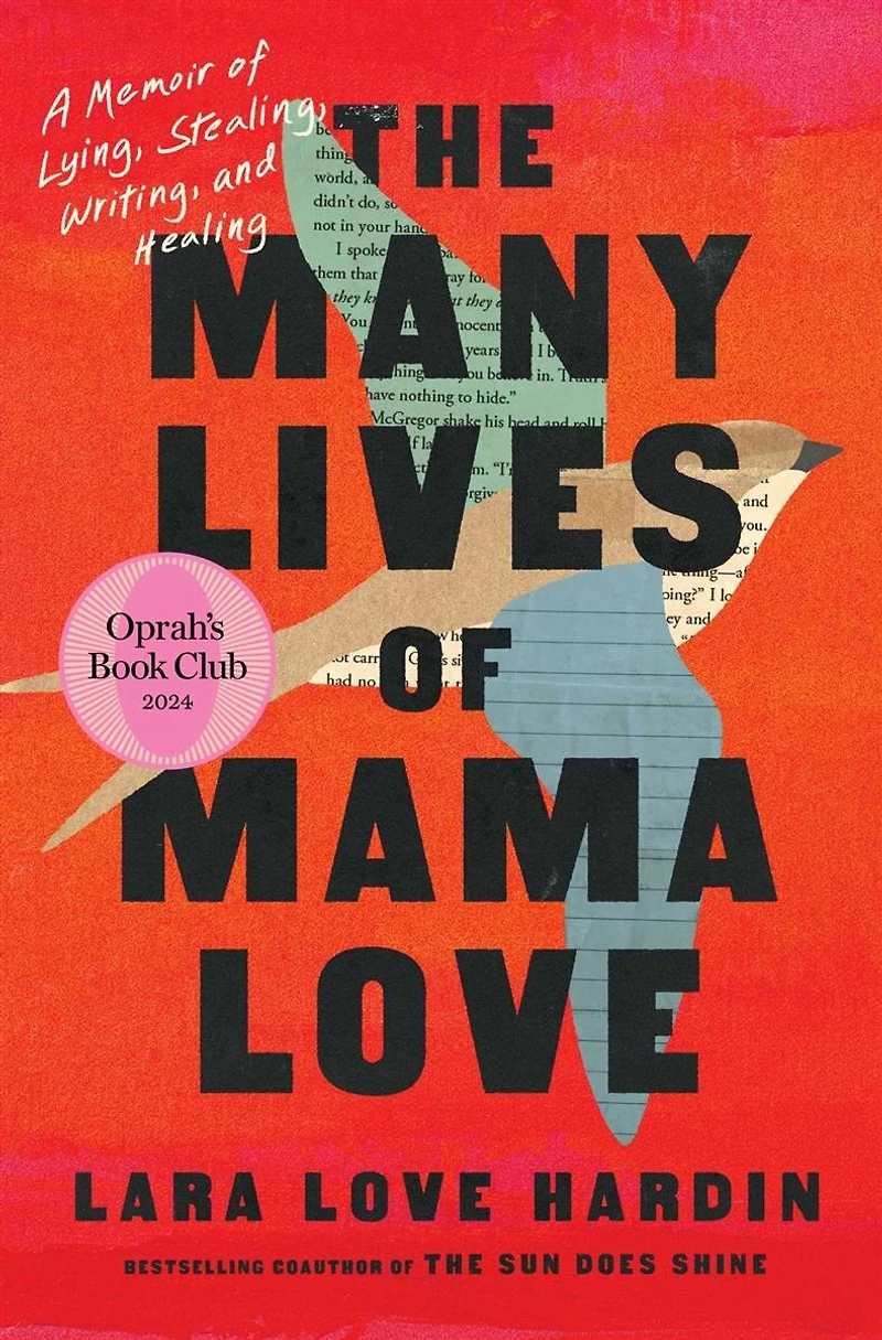 The Many Lives of Mama Love (Oprah's Book Club): A Memoir Lying, Stealing, Writing