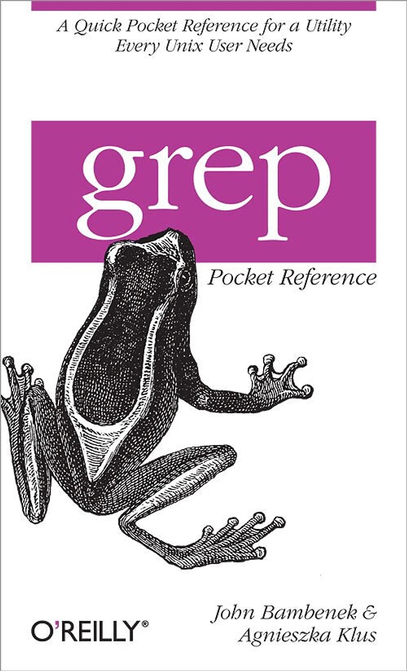 grep Pocket Reference: a Quick Reference for Utility Every Unix User Needs