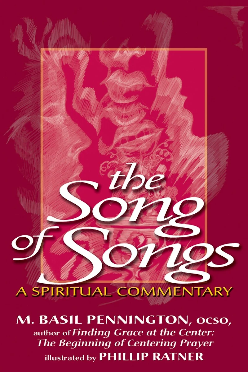The Song of Songs: A Spiritual Commentary