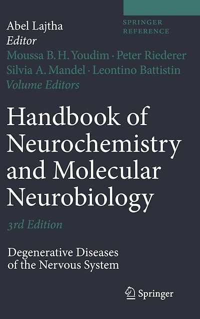 Handbook of Neurochemistry and Molecular Neurobiology: Degenerative Diseases the Nervous System