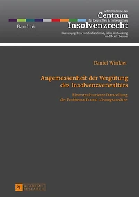 Angemessenheit der Verguetung des Insolvenzverwalters: Eine strukturierte Darstellung Problematik und Loesungsansaetze