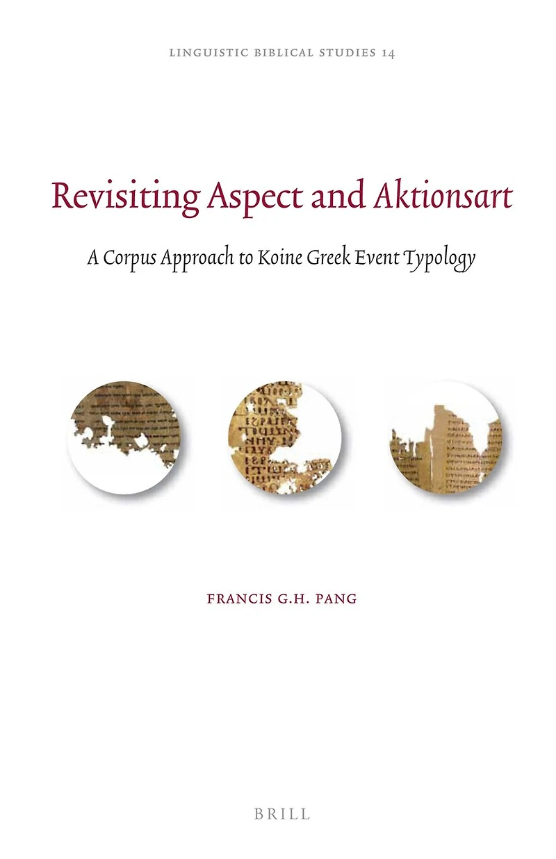 Revisiting Aspect and Aktionsart: A Corpus Approach to Koine Greek Event Typology