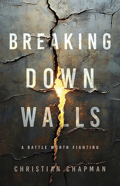 Breaking Down Walls: A Battle Worth Fighting