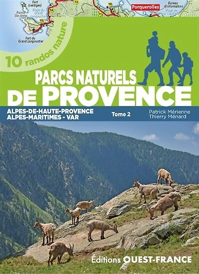 Alpes-de-Haute-Provence, Alpes-Maritimes, Var: 10 randos nature