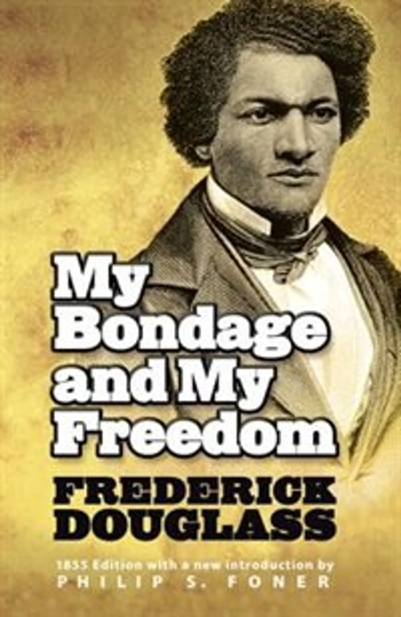 My Bondage and Freedom