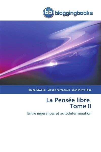 La pensée libre tome ii