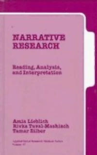 Narrative Research: Reading, Analysis, And Interpretation