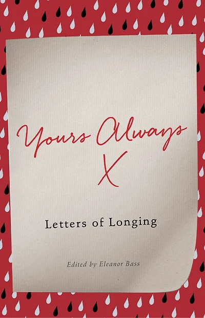 Yours Always: Letters Of Longing