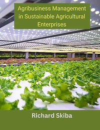Agribusiness Management Sustainable Agricultural Enterprises