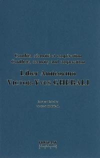 Liber amicorum Victor-Yves Ghebali: conflits, sécurité et coopération