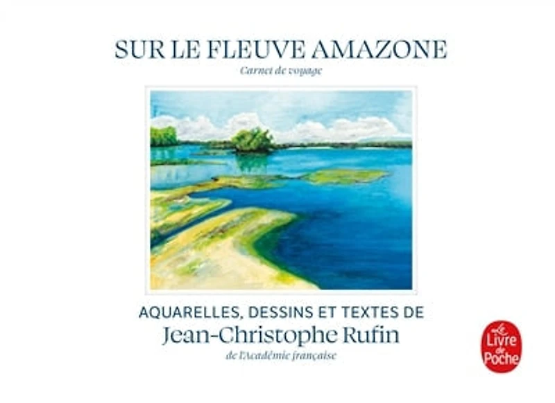 Sur le fleuve amazone edition illustree: carnet de voyage